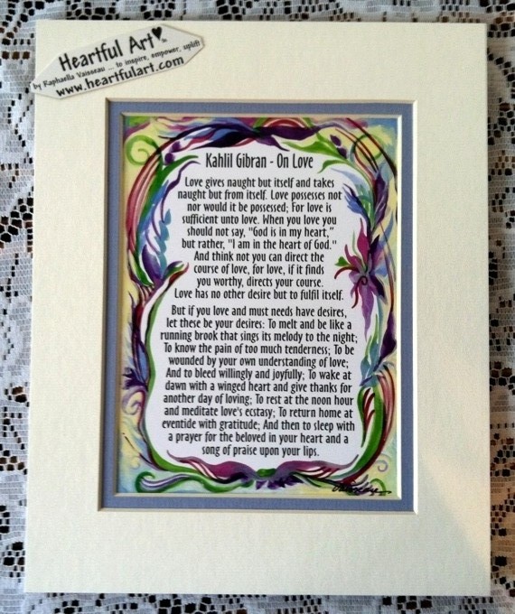 On Love Kahlil Gibran quote (8x10) - Heartful Art by Raphaella Vaisseau