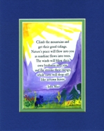 Climb the mountains John Muir quote (8x10) - Heartful Art by Raphaella Vaisseau