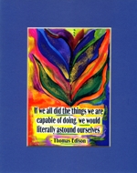 If we all did Thomas Edison quote (8x10) - Heartful Art by Raphaella Vaisseau