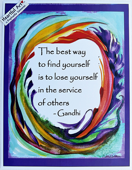 Best way to find yourself Gandhi poster (8x11) - Heartful Art by Raphaella Vaisseau