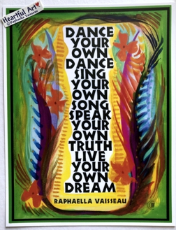 Dance your own dance poster 2 (8x11) - Heartful Art by Raphaella Vaisseau