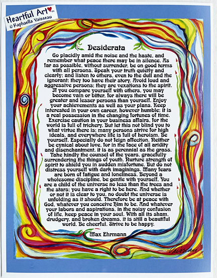 Desiderata Max Erhmann poster (8x11) - Heartful Art by Raphaella Vaisseau