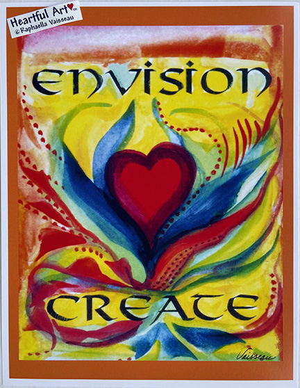 Envision Create poster (8x11) - Heartful Art by Raphaella Vaisseau