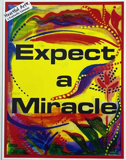 Expect a miracle poster (8x11) - Heartful Art by Raphaella Vaisseau