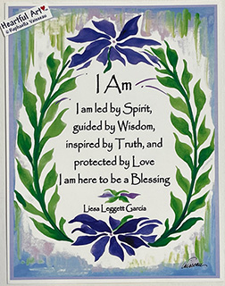 I Am Liesa Leggett Garcia poster (8x11) - Heartful Art by Raphaella Vaisseau