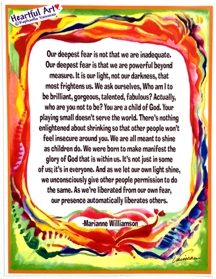 Our deepest fear ... Marianne Williamson poster (8x11) - Heartful Art by Raphaella Vaisseau