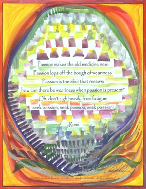 Passion makes the old medicine new Rumi poster (8x11) - Heartful Art by Raphaella Vaisseau