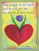 Take delight in the Lord Psalms 37:4 poster (8x11) - Heartful Art by Raphaella Vaisseau