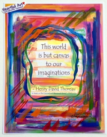 This world is but canvas Henry David Thoreau poster (8x11) - Heartful Art by Raphaella Vaisseau