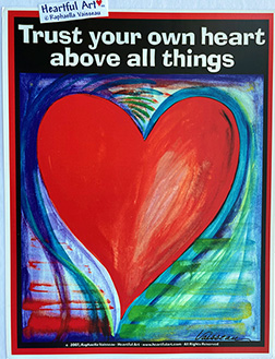 Trust your own heart poster (8x11) - Heartful Art by Raphaella Vaisseau