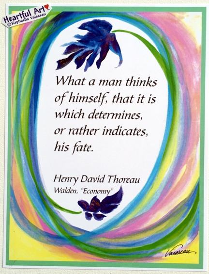 What a man thinks Henry David Thoreau poster (8x11) - Heartful Art by Raphaella Vaisseau