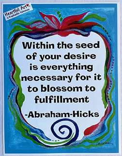 Within the seed Abraham Hicks poster (8x11) - Heartful Art by Raphaella Vaisseau