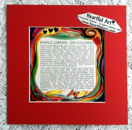 On Children Kahlil Gibran quote (8x8) - Heartful Art by Raphaella Vaisseau