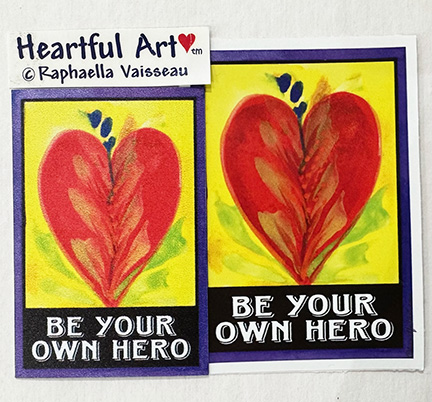 Be your own hero sticker or magnet - Heartful Art by Raphaella Vaisseau